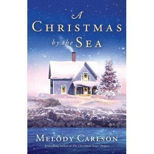 Christmas by the Sea -- Melody Carlson